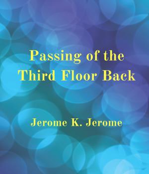 Passing of the Third Floor Back