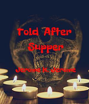 Told After Supper
