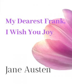 My Dearest Frank, I Wish You Joy