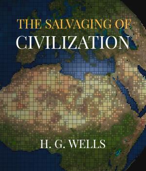 The Salvaging of Civilization