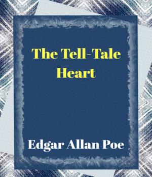 The Tell-Tale Heart