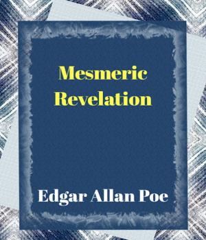 Mesmeric Revelation