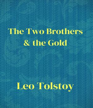 The Two Brothers and the Gold