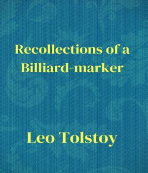 Recollections of a Billiard-marker