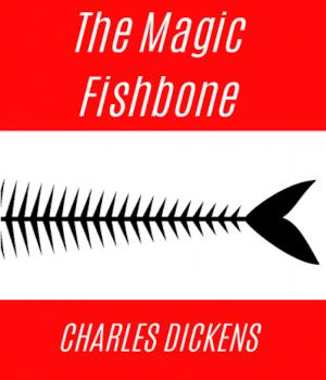 The Magic Fishbone