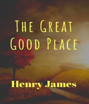 The Great Good Place