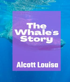 The Whale's Story