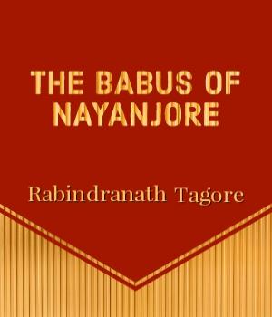 THE BABUS OF NAYANJORE