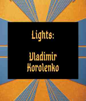 Lights: Vladimir Korolenko