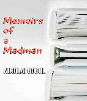 Memoirs of a Madman