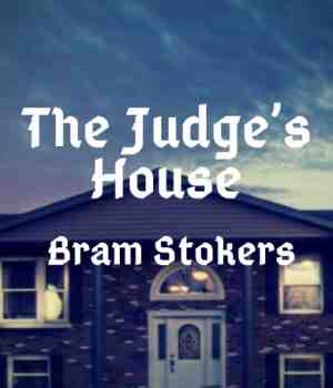 The Judge’s House