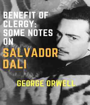 BENEFIT OF CLERGY: SOME NOTES ON SALVADOR DALI