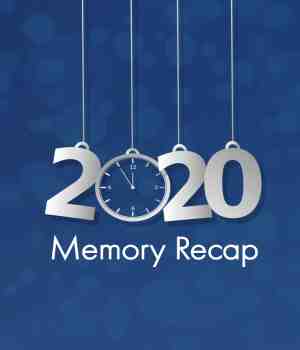 2020 Memory Recap