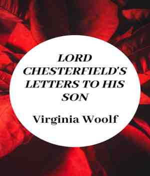 LORD CHESTERFIELDS LETTERS TO HIS SON