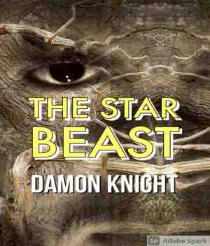 The Star Beast: Damon Knight