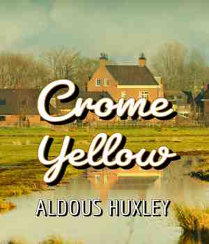 Crome Yellow