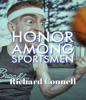 Honor Among Sportsmen