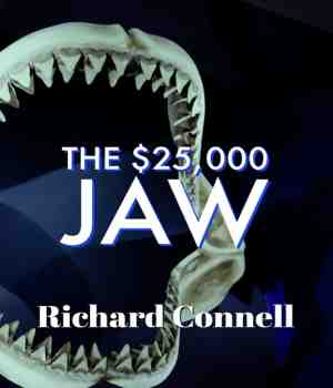 The $25,000 Jaw