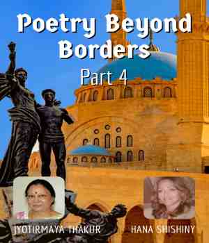 Poetry Beyond Borders: Part 4