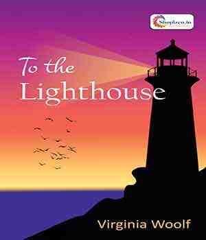 To the Lighthouse - Virginia Woolf