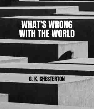 What's Wrong with the World