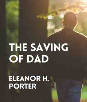 The Saving of Dad