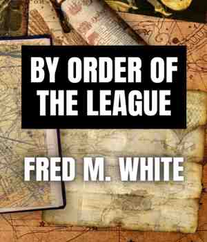 By Order of the League