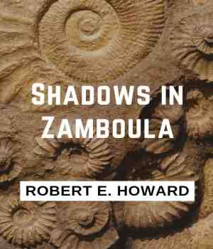Shadows in Zamboula