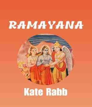 RAMAYANA : Kate Rabb