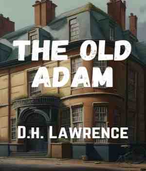THE OLD ADAM