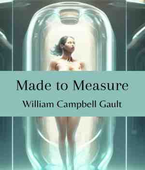Made to Measure : William Campbell Gault
