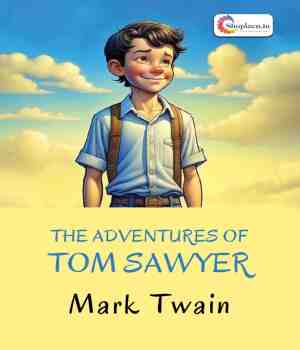 The Adventures Of Tom Sawyer - Mark Twain