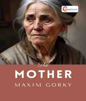 Mother - Maxim Gorky