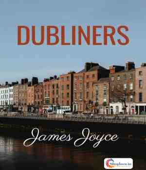 Dubliners - James Joyce