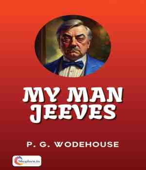 My Man Jeeves - P. G. Wodehouse