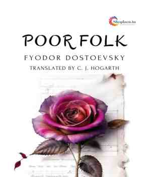 POOR FOLK - FYODOR DOSTOYEVSKY