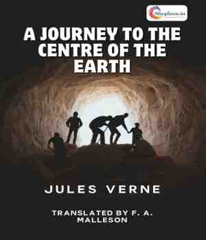 A Journey to the Centre of the Earth - Jules Verne